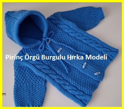 Pirinc Orgu Burgulu Hirka Modeli