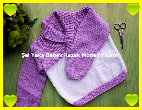Sal Yaka Bebek Kazak Modeli Yapimi