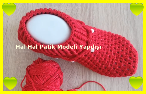 Hal Hal Patik Modeli Yapılışı