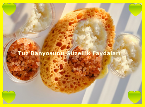 Tuz Banyosunu Güzellik Faydaları